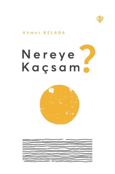 Nereye Kaçsam? Ahmet Belada