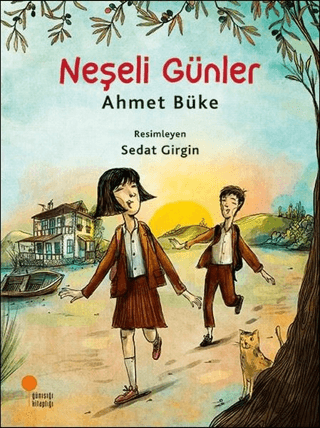 Neşeli Günler Ahmet Büke