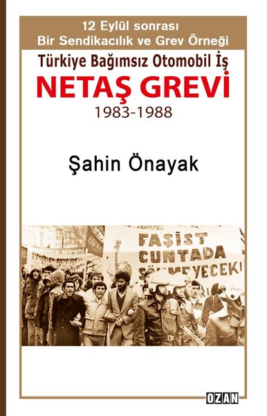 Netaş Grevi Şahin Önayak