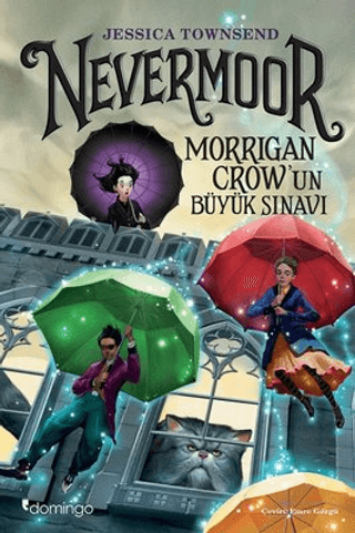 Nevermoor - Morrigan Crow'un Büyük Sınavı Jessica Townsend