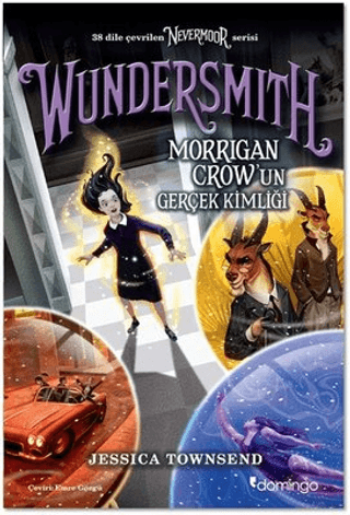 Nevermoor - Wundersmith: Morrigan Crow'un Gerçek Kimliği Jessica Towns