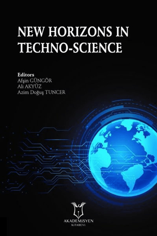 New Horizons in Techno-Science Afşin Güngör