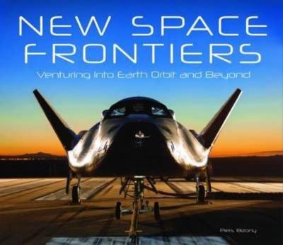 New Space Frontiers: Venturing into Earth Orbit and Beyond  Piers Bizo