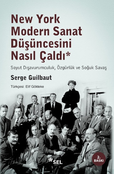 New York Modern Sanat Düşüncesini Nasıl Çaldı %34 indirimli Serge Guil