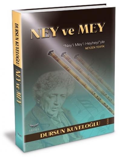 Ney ve Mey Dursun Kuveloğlu