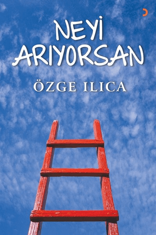 Neyi Arıyorsan Özge Ilıca