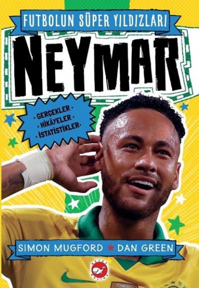 Neymar - Futbolun Süper Yıldızları Simon Mugford