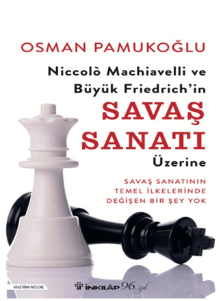 Niccolo Machiavelli ve Büyük Friedrich'in Savaş Sanatı Üzerine Osman P