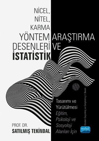 Nicel, Nitel, Karma Yöntem Araştırma Desenleri ve İstatistik Satılmış 