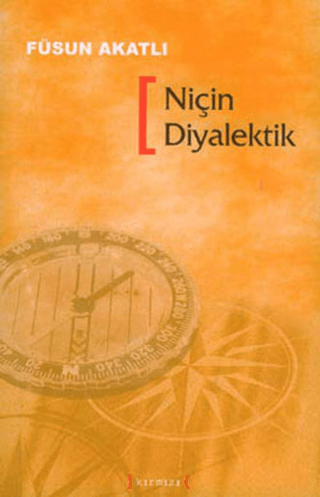 Niçin Diyalektik Füsun Akatlı