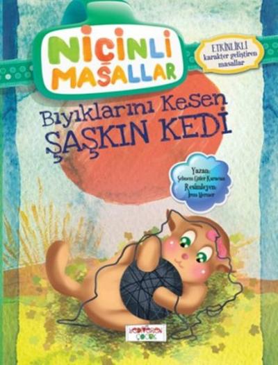 Niçinli Masallar - Bıyıklarını Kesen Şaşkın Kedi %30 indirimli Şebnem 