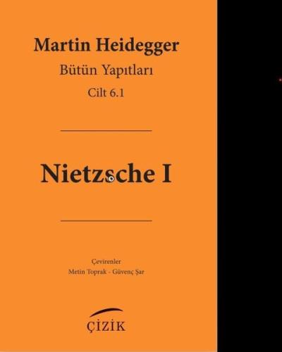 Nietzsche 1 - Bütün Yapıtları Cilt 6. 1 Martin Heidegger