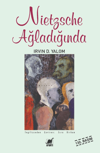 Nietzsche Ağladığında Irvin D. Yalom