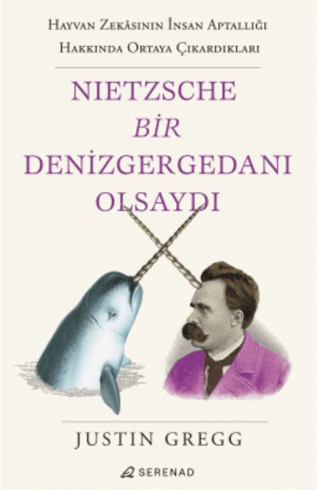 Nietzsche Bir Denizgergedanı Olsaydı Justin Gregg