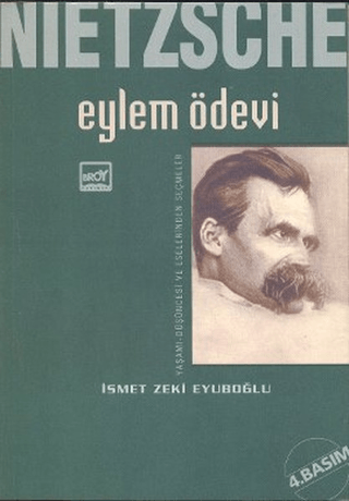 Nietzsche: Eylem Ödevi %25 indirimli İsmet Zeki Eyuboğlu