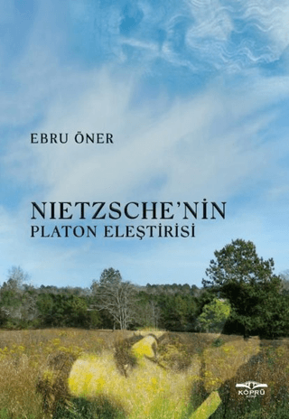 Nietzsche'nin Platon Eleştirisi Ebru Öner