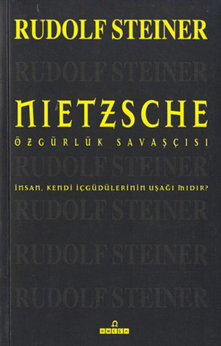 Nietszche-Özgürlük Savaşçısı %28 indirimli Rudolf Steiner