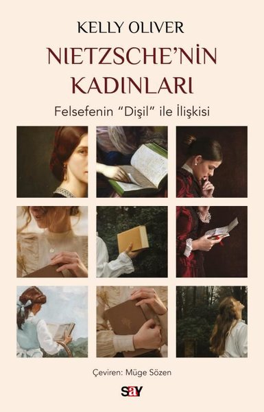 Nietzsche'nin Kadınları - Felsefenin Dişil İle İlişkisi Kelly Oliver