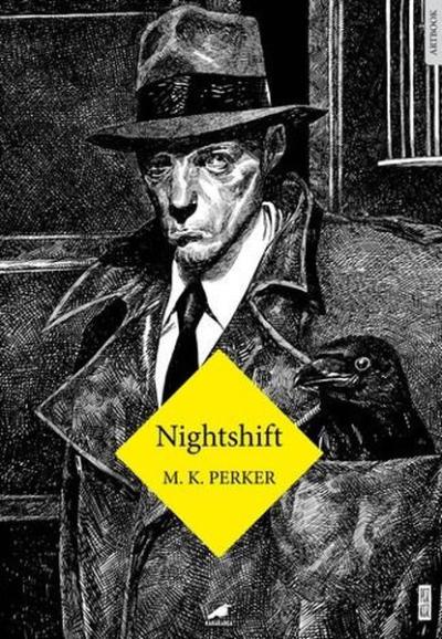 Nightshift (Ciltli) M. K. Perker