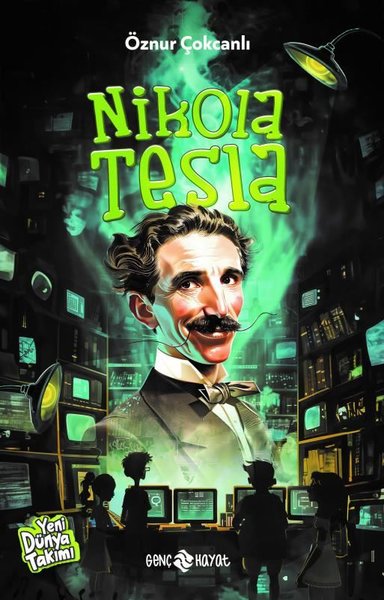 Nikola Tesla - Yeni Dünya Takımı Öznur Çokcanlı