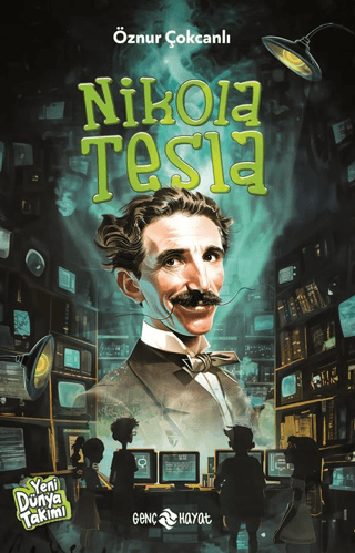 Nikola Tesla - Yeni Dünya Takımı Öznur Çokcanlı