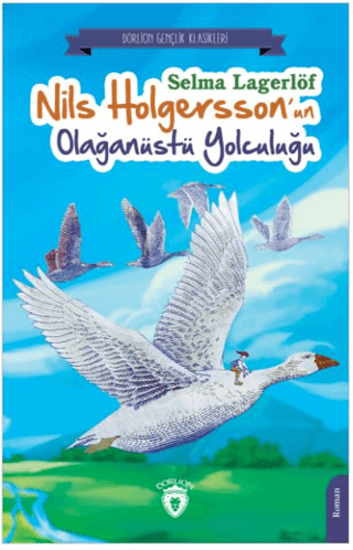 Nils Holgersson'un Olağanüstü Yolculuğu Selma Lagerlöf