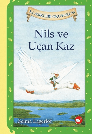 Nils ve Uçan Kaz (Ciltli) Selma Lagerlöf