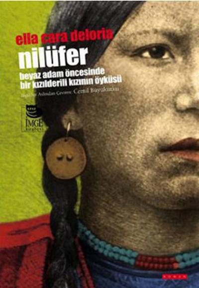 Nilüfer - Beyaz Adam Öncesinde Bir Kızılderili Kızının Öyküsü %20 indi