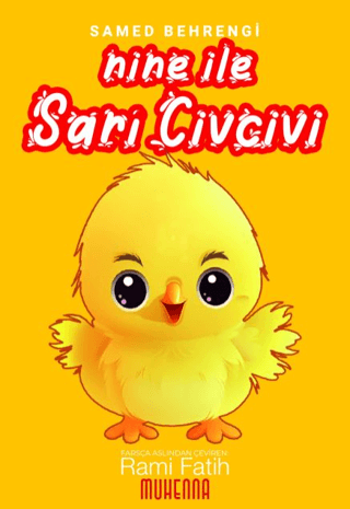 Nine ile Sarı Civcivi Samed Behrengi