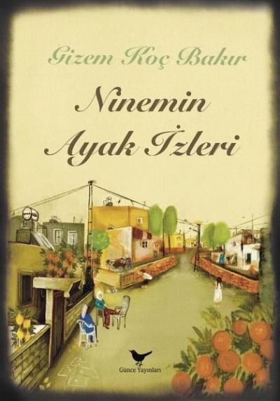 Ninemin Ayak İzleri Gizem Koç Bakır