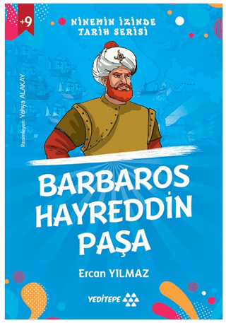 Barbaros Hayreddin Paşa - Ninemin İzinde Tarih Serisi +9 Yaş Ercan Yıl