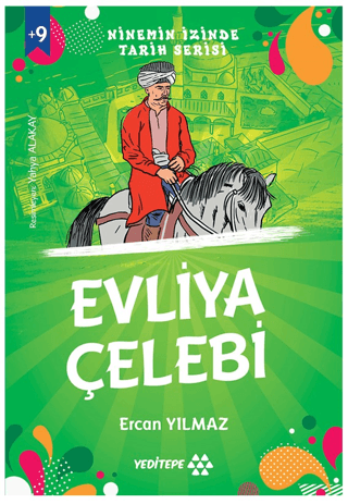 Evliya Çelebi - Ninemin İzinde Tarih Serisi +9 Yaş Ercan Yılmaz