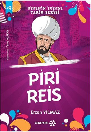 Piri Reis - Ninemin İzinde Tarih Serisi +9 Yaş Ercan Yılmaz