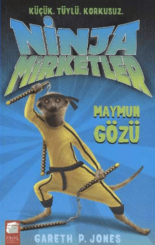 Ninja Mirketler-2 Maymun Gözü Handan Sağlanmak