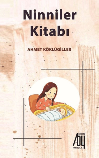 Ninniler Kitabı Ahmet Köklügiller