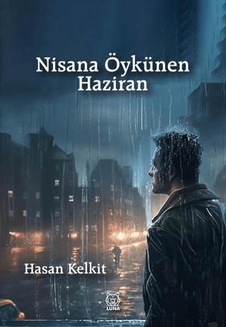 Nisana Öykünen Haziran Hasan Kelkit