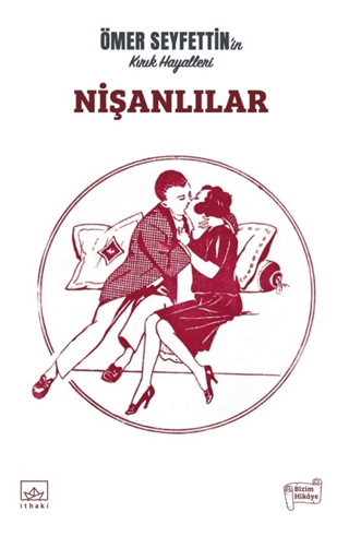 Nişanlılar - Ömer Seyfettin'in Kırık Hayalleri Ömer Seyfettin