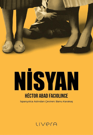 Nisyan Héctor Abad Faciolince