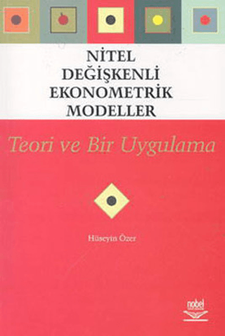 Nitel Değişkenli Ekonometrik Modeller (ANK-D) Hüseyin Özer