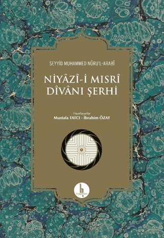 Niyazi - i Mısri Divanı Şerhi %25 indirimli Seyyid Muhammed Nüru'l - A