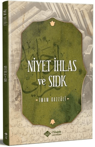 Niyet İhlas Ve Sıdk İmam-ı Gazali