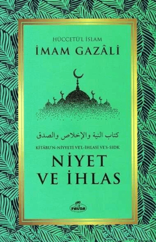 Niyet ve İhlas İmam Gazali