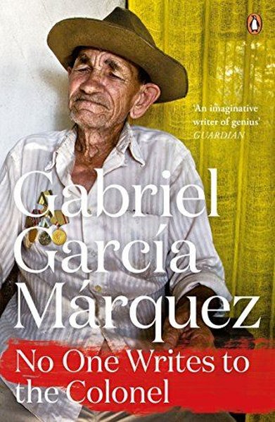 No One Writes to the Colonel Gabriel Garcia Marquez