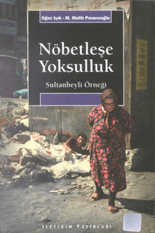 Nöbetleşe Yoksulluk %27 indirimli Oğuz Işık