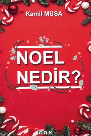 Noel Nedir? Kamil Musa