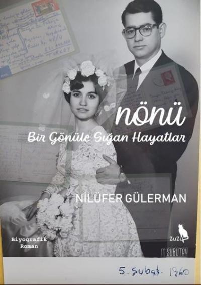 Nönü - Bir Gönule Sığan Hayatlar Nilüfer Gülerman