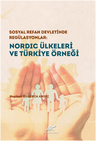 Nordic Ülkeleri ve Türkiye Örneği (Ciltli) Nagihan Özkanca Andıç