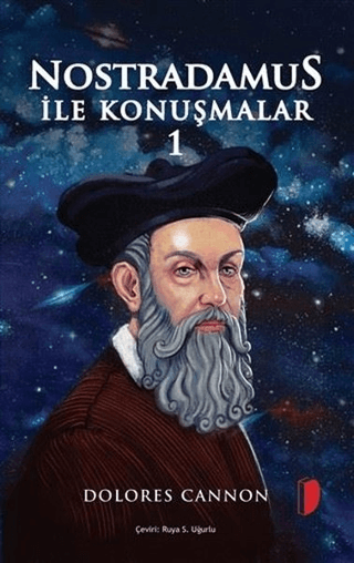 Nostradamus ile Konuşmalar 1 Dolores Cannon