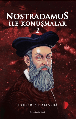 Nostradamus ile Konuşmalar - 2 Dolores Cannon