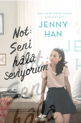 Not: Seni Hala Seviyorum (Ciltli) Jenny Han